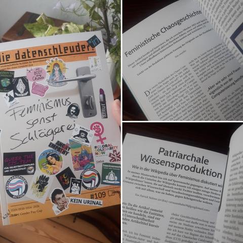 Eine gekachelte Ansicht mehrerer Fotos des Magazins "Datenschleuder". Die große Kachel zeigt das Cover mit dem Titel "Feminismus sonst Schlägerei". Die kleineren Kacheln zeigen Titel mehrerer Artikel"Feministische Chaosgeschichte" und "Patriarchale Wissensproduktion".
